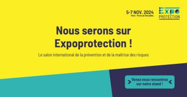 Nous serons sur Expoprotection !
