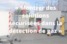 Des solutions sécurisées dans la détection de gaz »