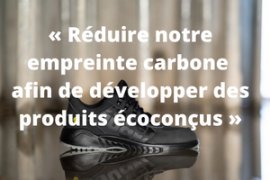 « Réduire notre empreinte carbone afin de développer des produits écoconçus »